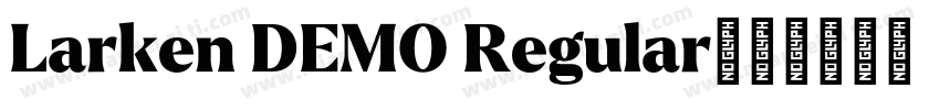 Larken DEMO Regular字体转换